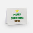MERRY CHRISTMAS BRUH